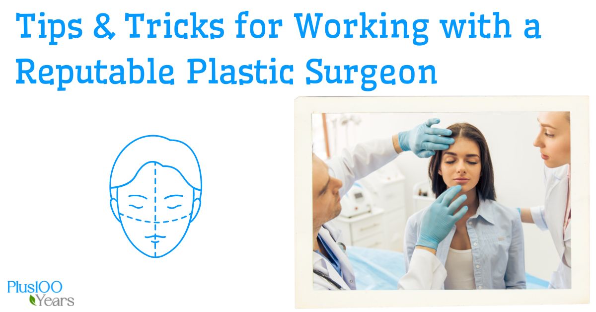 how to work with a plastic surgeon 