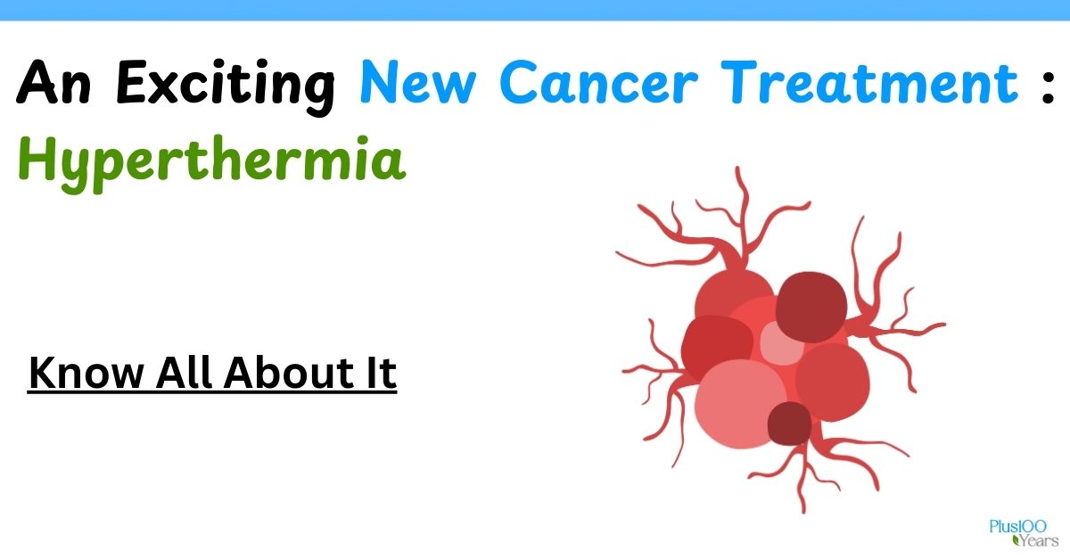 An Exciting New Cancer Treatment  Hyperthermia 