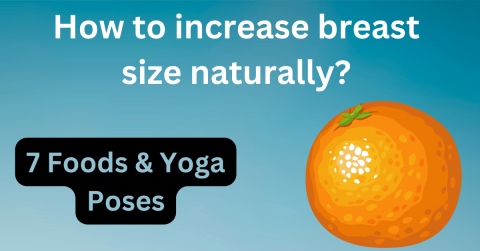 How to increase breast size naturally