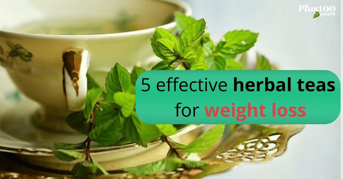 5 effective herbal teas for weight loss